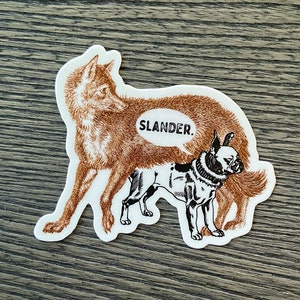Quick Brown Fox, Lazy Dog - SLANDER! Vinyl Sticker