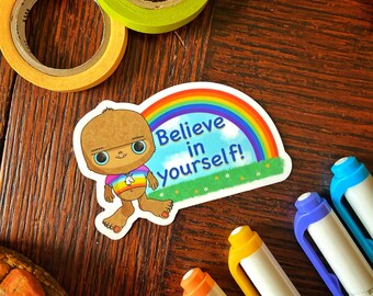 自分を信じて、ビッグフットを信じよう - 未確認生物キューティービニールステッカー - イエティ、サスカッチ、モチベーション