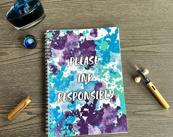 Please Ink Responsibly Notebook - Includes Sticker Sheet - Fountain Pen Friendly Japanese Paper!