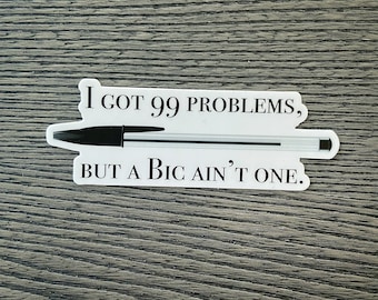 万年筆ビニールステッカー - 問題は99個あるけど、ビックならその1つじゃない