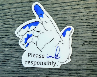 Please Ink Responsibly! Cute Fountain Pen Themed Vinyl Sticker - Blue