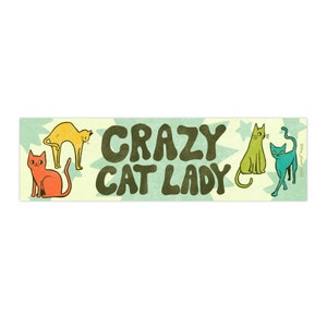 CRAZY CAT LADY // bumper sticker- Funny retro feminist feline lovers sticker design. 11.5x3