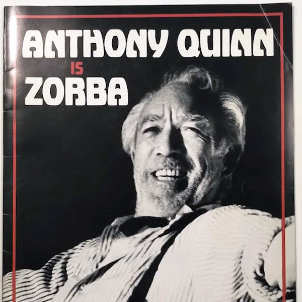 Vintage 1984 - Anthony Quinn in "ZORBA" the Musical, with Lila Kedrova (Stars of movie ZORBA the GREEK)- 1984 Broadway Souvenir Program