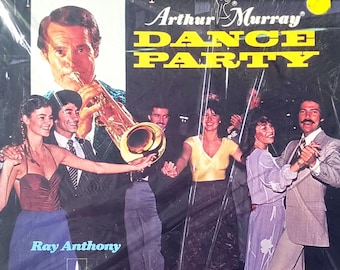 NEW* Factory-Sealed* - Ray Anthony – Arthur Murray Dance Party / Vinyl LP / *Original / Vintage 1980s  / Swing, Cha Cha, Samba, Rumba, Tango