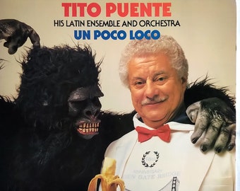 Tito Puente, His Latin Ensemble & Orchestra - Un Poco Loco / Vinyl LP/ *Original 1987 Concord Jazz Picante Release/ LATIN/ *SUPERB Condition