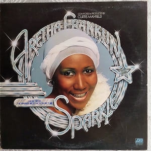 Aretha Franklin – Sparkle (Music from the Warner Bros. Picture) / Vinyl LP / **Original 1976 Atlantic Release / Curtis Mayfield / *SUPERB*