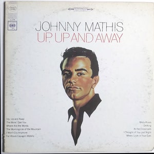 Johnny Mathis – Up, Up And Away / Vinyl LP / *Original 1967 Columbia Records STEREO_US Release/ Vintage / Romantic / *EXCELLENT Condition
