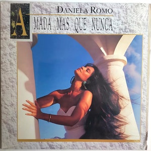 Daniela Romo – Amada Mas Que Nunca / Vinyl LP / *Original 1991 Capitol/EMI Latin US_Release/ Lyric Insert / 7th Studio Album / *LIKE_NEW*