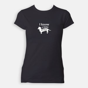 I know a little German - Novelty T-Shirt for humans
