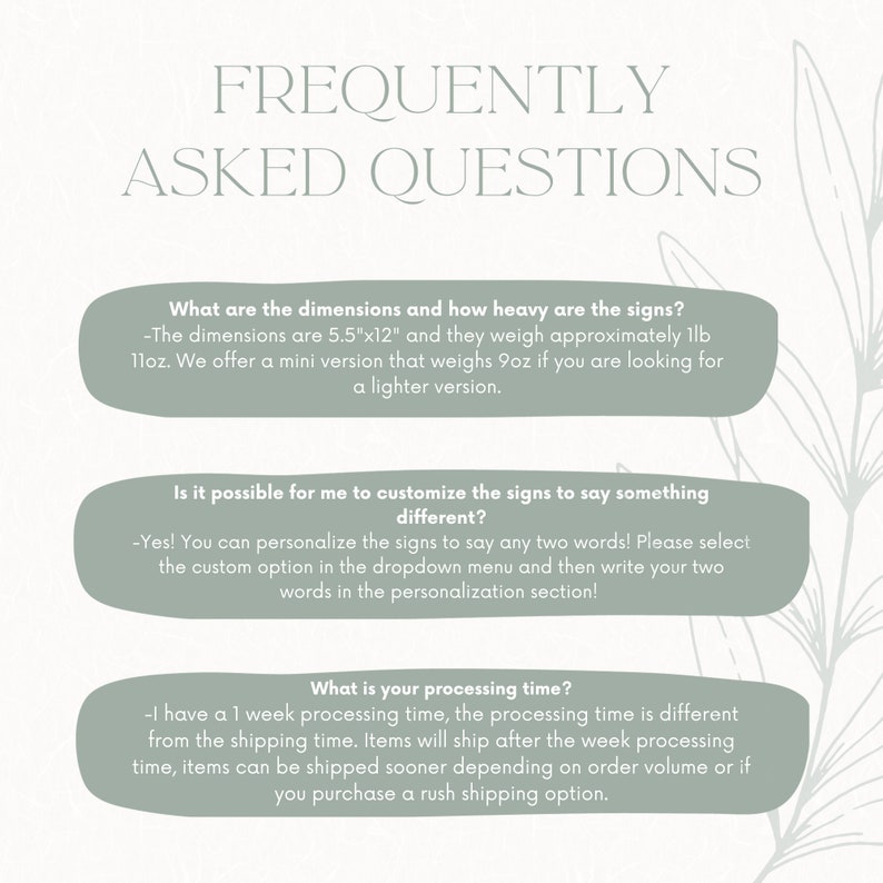 May include: A graphic with the text "FREQUENTLY ASKED QUESTIONS" and three question-and-answer sections. The first section discusses dimensions (14cm x 30cm) and weight (500g). The second explains customization options. The third addresses processing time.
