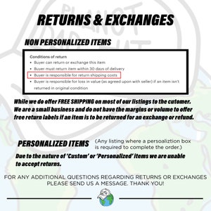 May include: A white and black graphic with the text "Returns & Exchanges" and information about returns and exchanges for personalized and non-personalized items. The graphic includes a cartoon planet earth.