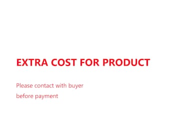 Extra Cost for Product of Custom Orders