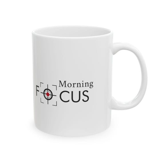 Morning Focus Mug | Intentional Living Coffee Cup | Motivational Morning Mug | Mindful Lifestyle Drinkware | Moments by Maphian