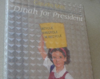 Dinah For President by Claudia Mills, Hardcover Library edition, First edition, 1992