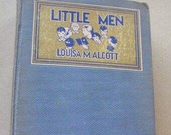 Little Men Life at Plumfield with Jo's Boys by Louisa M. Alcott, Hardcover 1913