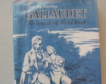 Etta De Gering Gallaudet Freind of the Deaf, Hardcover 1968