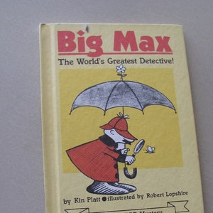 Big Max The World&#39;s Greatest Detective! by Kin Platt, Hardcover 1965