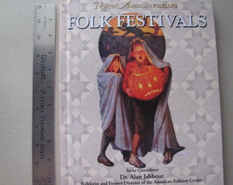 North American Folklore, Folk Festivals by Ellyn Sanna, Hardcover 2003