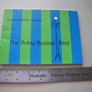 May include: A blue and green striped book cover with the title "The Baby Beebee Bird" and the author's name "Diane Redfield Massie".