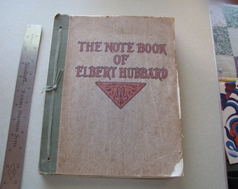 The Note Book of Elbert Hubbard Copyright 1927