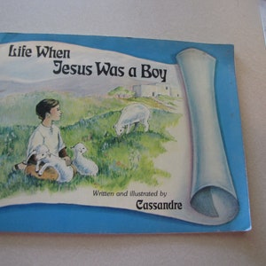 Life When Jesus Was A Boy by Cassandre, Judson Press/Valley Forge, Paperback 1983 2nd Printing
