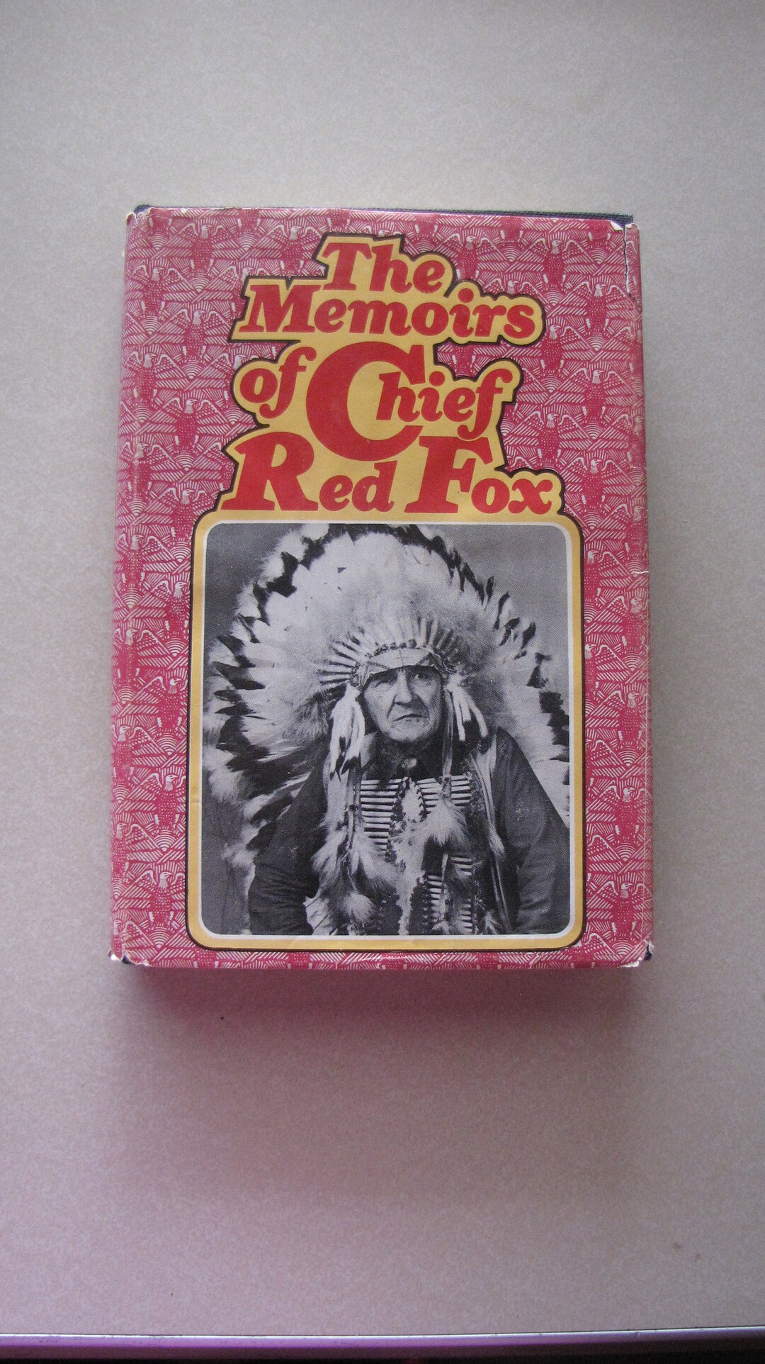 The Memoirs of Chief Red Fox by Chief William Red Fox, Hardcover 1971