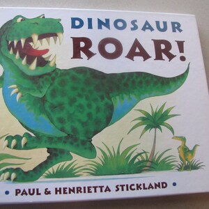 Dinosaur Roar! by Paul & Henrietta Stickland, Hardcover First American Edition 1994