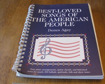Best-Loved Songs of The American People by Dene Agay, Spiral bound 1975