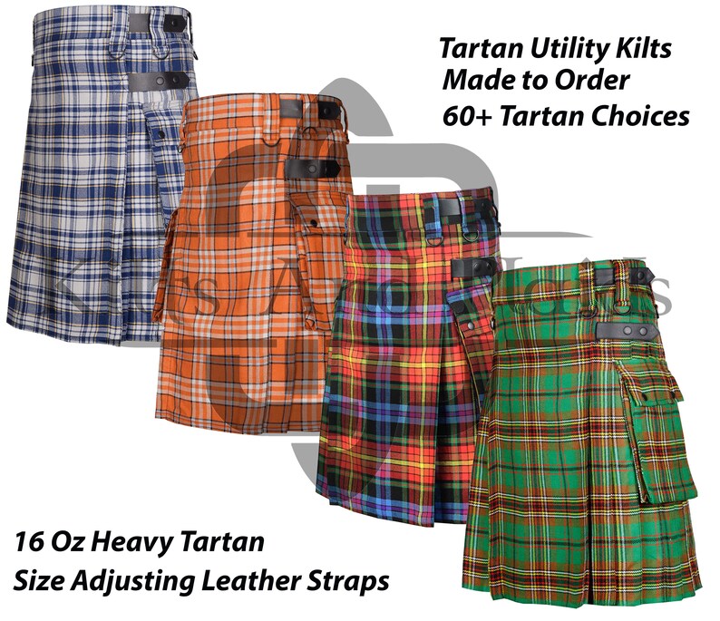 May include: Four different tartan utility kilts with adjustable leather straps. The kilts are made of 16 ounce heavy tartan fabric. The text on the image reads "Tartan Utility Kilts Made to Order 60+ Tartan Choices".