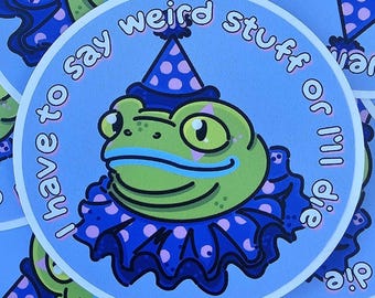 Weird or Die Sticker