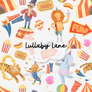 May include: A colourful illustration of a circus scene with a lion, tiger, elephant, dog, and a ringmaster. The illustration includes text that says "Come One Come All", "Golden Ticket", "Fun!" and "Lullaby Lane".
