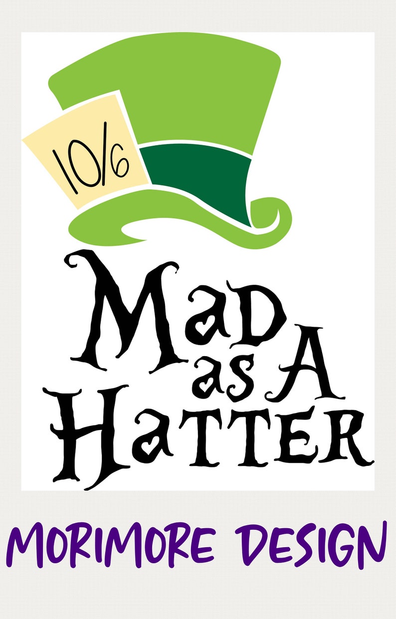 Download Mad As A Hatter Svg Hatter Svg Alice In Woderland Svg Mad Tea Party Svg Mad Hatter Hat Svg Svg Cut File Clip Art Art Collectibles Vadel Com