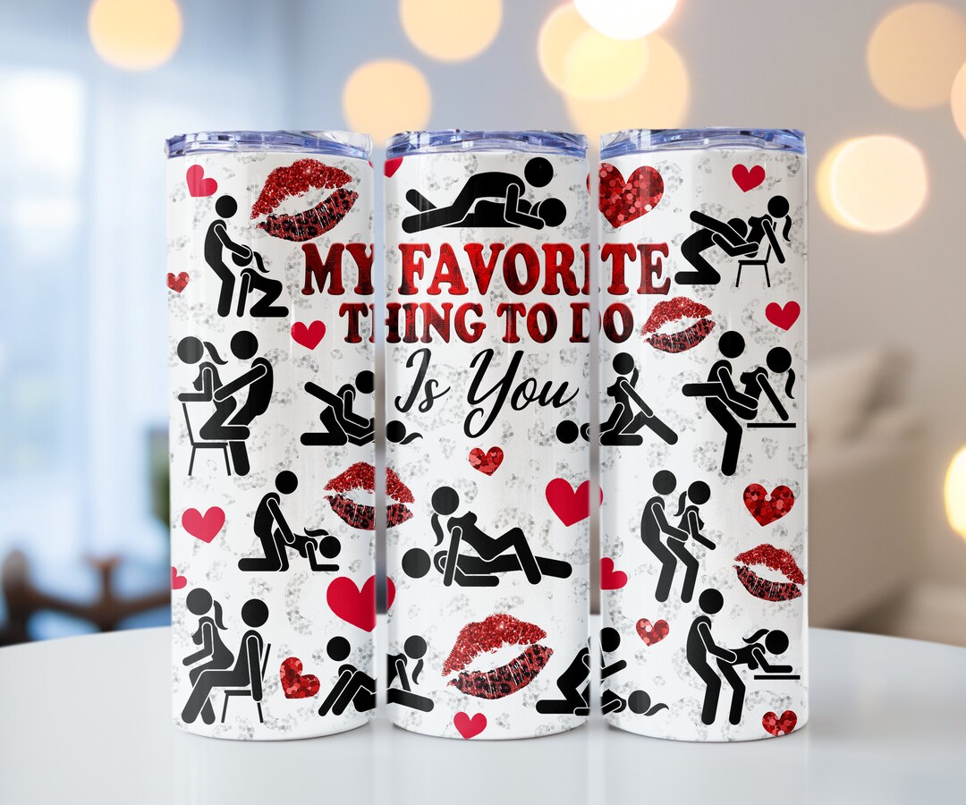 My Favorite Thing to Do is You Tumblers, Valentines Day Gifts, Tumblers ...