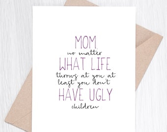 Funny Mother's Day Card - No Matter What Life Throws at You - Funny Card for Mom, Mom Card, Thank You Mom, Witty Mom Card