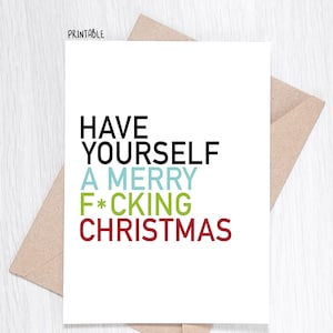 PRINTABLE - Funny Christmas Card - Have Yourself a Merry F*cking Christmas