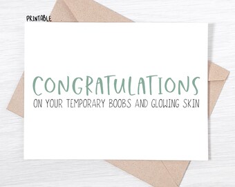 PRINTABLE - Funny Pregnancy Card - Congratulations On Your Temporary Books and Glowing Skin