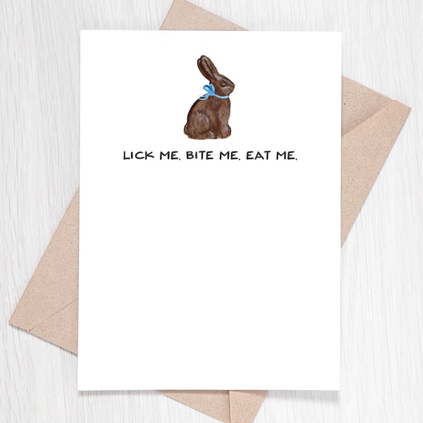 Funny Easter Card - Lick Me. Bite Me. Eat Me.