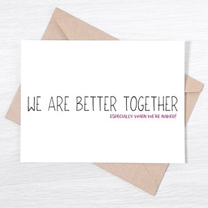 Carte Je t'aime amusante - Nous sommes mieux ensemble, surtout quand nous sommes nus