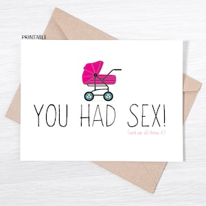 DRUCKBARE - Lustige Baby-Glückwunschkarte - You Had S * x (und wir alle wissen es) - PINK - Baby Congrats, New Baby Card, Glückwunschkarte