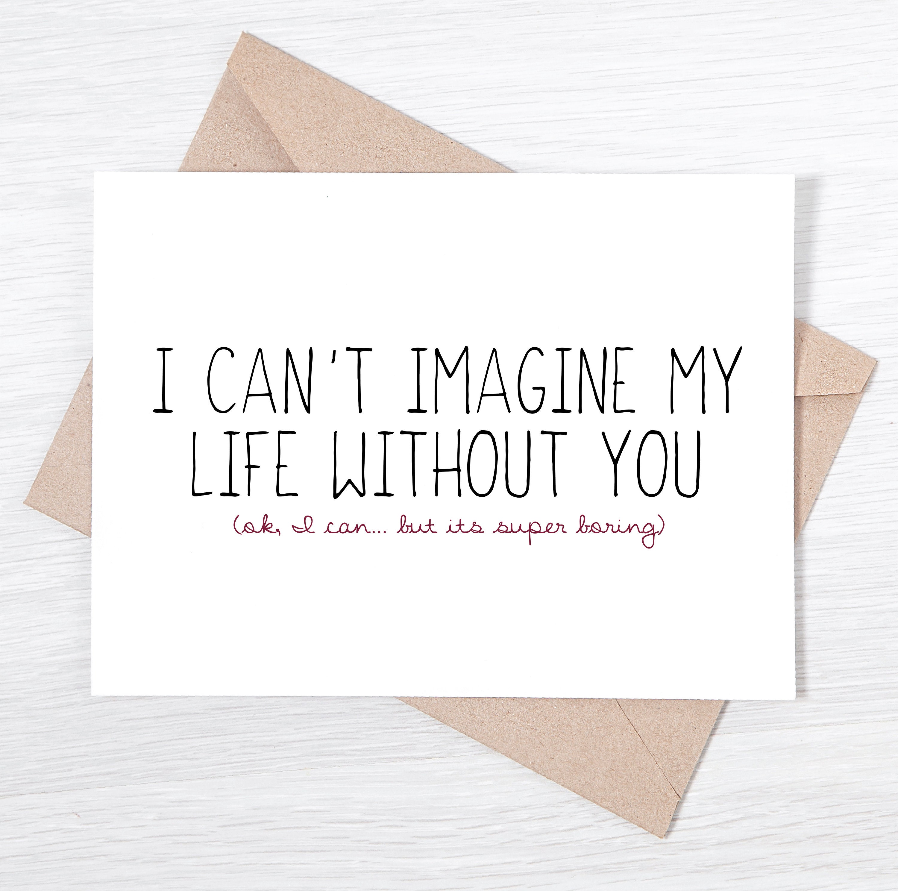 Funny I Love You Card - I Can't Imagine My Life Without You - Etsy