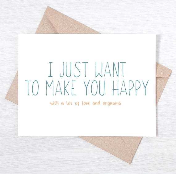 I Love You Card I Just Want To Make You Happy With A Lot Of Etsy