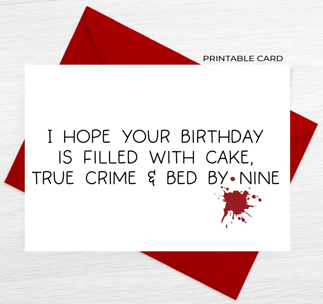 PRINTABLE Birthday Card I Hope Your Birthday is Filled With Cake, True