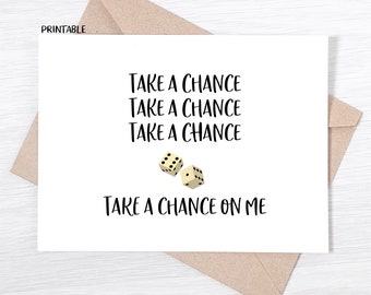 PRINTABLE - Funny Love Card - Take A Chance on Me