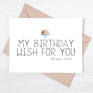 Carte d'anniversaire amusante - Mon souhait d'anniversaire : Beaucoup de sexe... avec moi