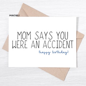 IMPRIMIBLE - Tarjeta de cumpleaños divertida - Mamá dice que fuiste un accidente - Para hermano, para hermana, tarjeta de cumpleaños para hermano, tarjeta de cumpleaños para ella