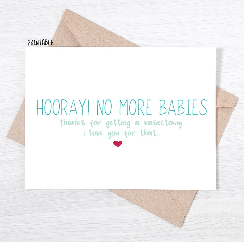 printable-vasectomy-card-hooray-no-more-babies-thanks-etsy