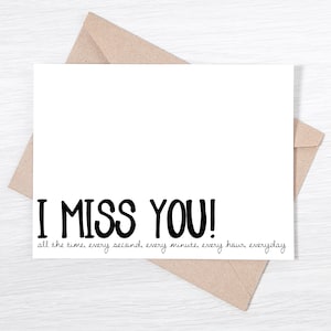 Carte Tu me manques - Tu me manques tout le temps Chaque seconde, chaque minute, chaque heure, tous les jours