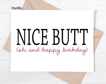 PRINTABLE - Funny Birthday Card - Nice Butt Ah And Happy Birthday