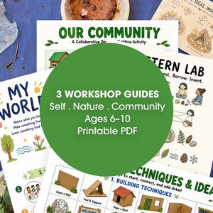 May include: Three printable PDF workshop guides titled My World, Our Community, and Pattern Lab, designed for ages 6-10. The documents feature colorful illustrations, building techniques, and nature-themed activities for self, nature, and community.