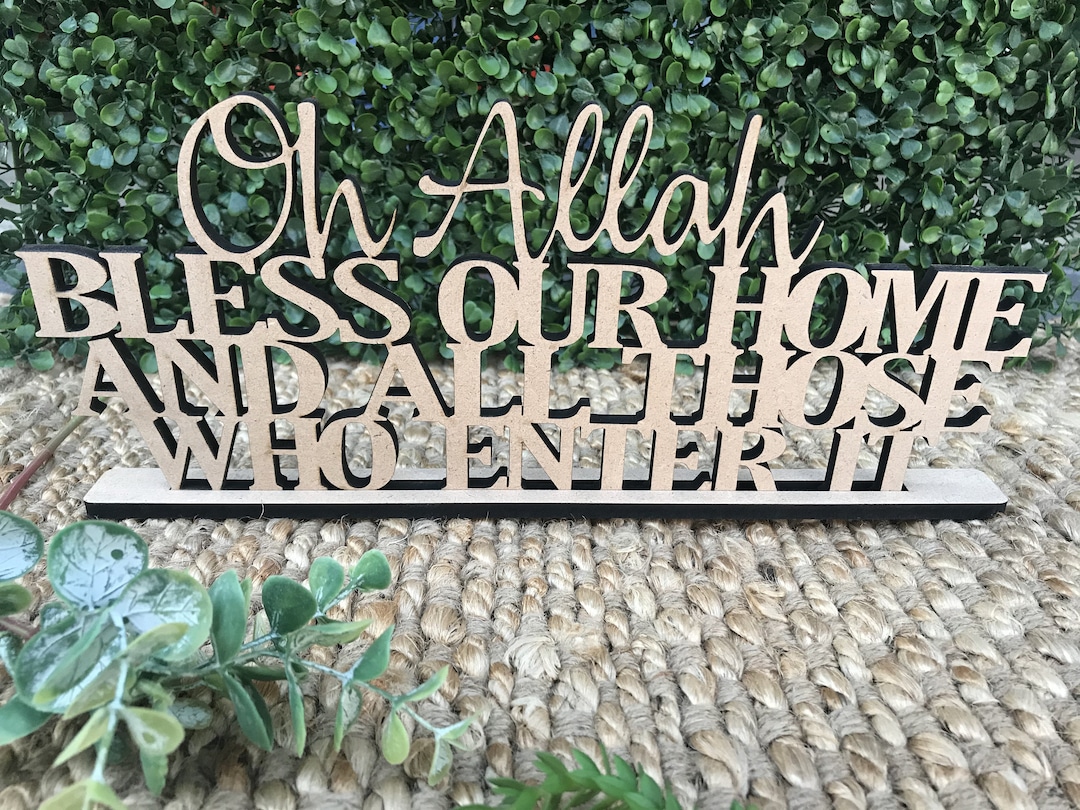 Oh Allah Bless Our Home Freestanding Sign Etsy oh-allah-bless-our-home-freestanding-sign-etsy